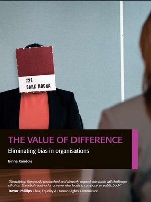 cover image of The Value of Difference: Eliminating Bias in Organisations